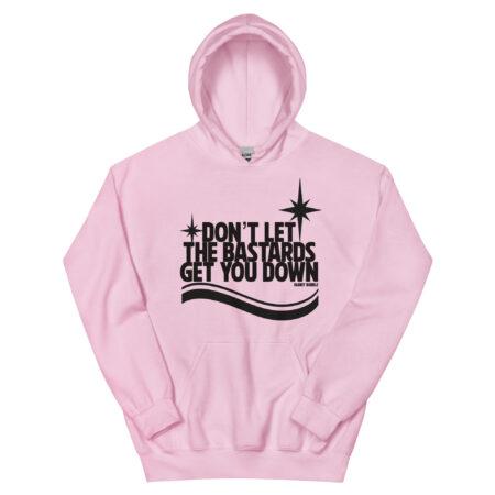 Don’t let the bastards Hoodie